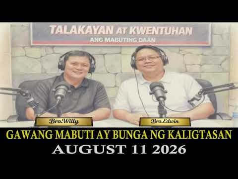 GAWANG MABUTI AY BUNGA NG KALIGTASAN | AUGUST 11,2026